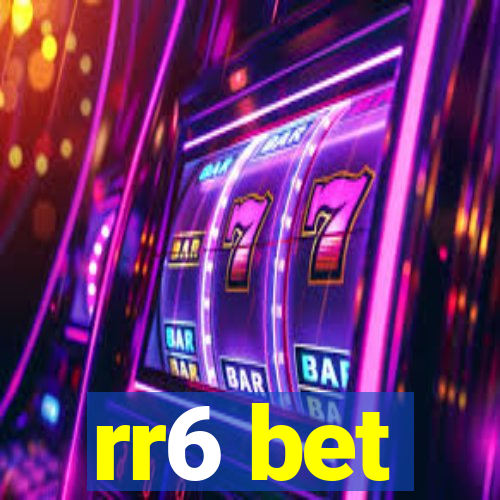 rr6 bet